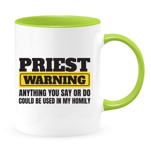 Priest Warning Mug: Funny Religious Gift, Homily Inspiration Lime Green