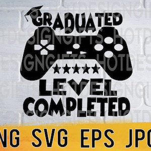 Graduated level completed svg png eps jpg design files, graduation season design, easy fast instant download for commercial business use