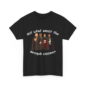 Elven shirts, coffee lovers, elves book characters, nerdy second coffee, avid reader, gift for girlfriend boyfriend spouse, epic fantasy