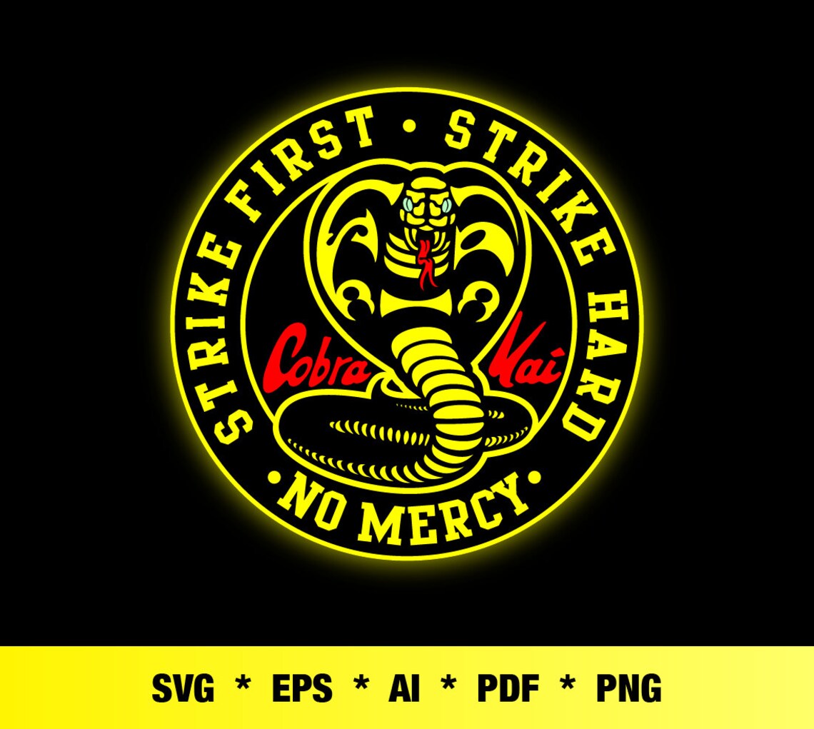 Cobra Kai Logo SVG / Karate Kid Svg / Strike First_Strike | Etsy