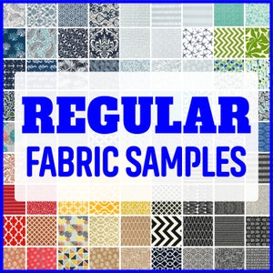 May include: A collage of fabric swatches with various patterns and colors. The swatches are arranged in a grid and labeled "REGULAR FABRIC SAMPLES".