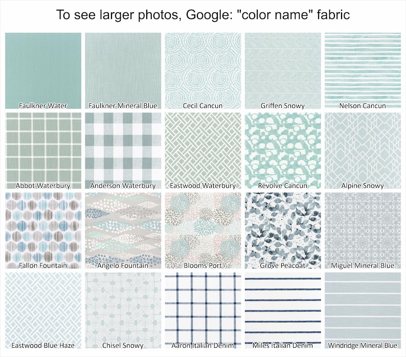 May include: A collection of fabric swatches in various patterns and colors, including solid, geometric, floral, and striped designs. The color palette features shades of blue, green, and white. The text at the top says "To see larger photos, Google: "color name" fabric."