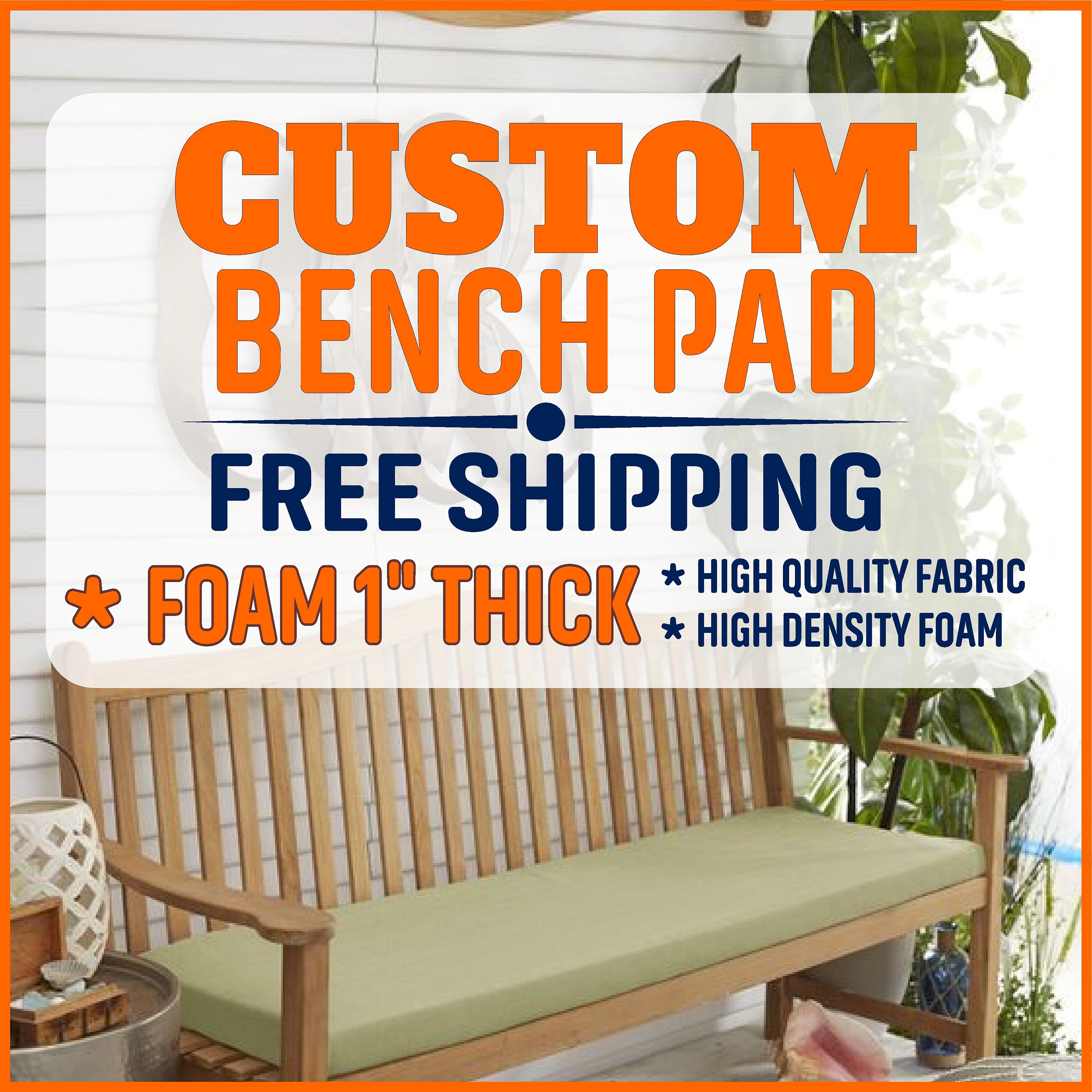 1 Thick Custom Bench PAD With Sunbrella Fabric 