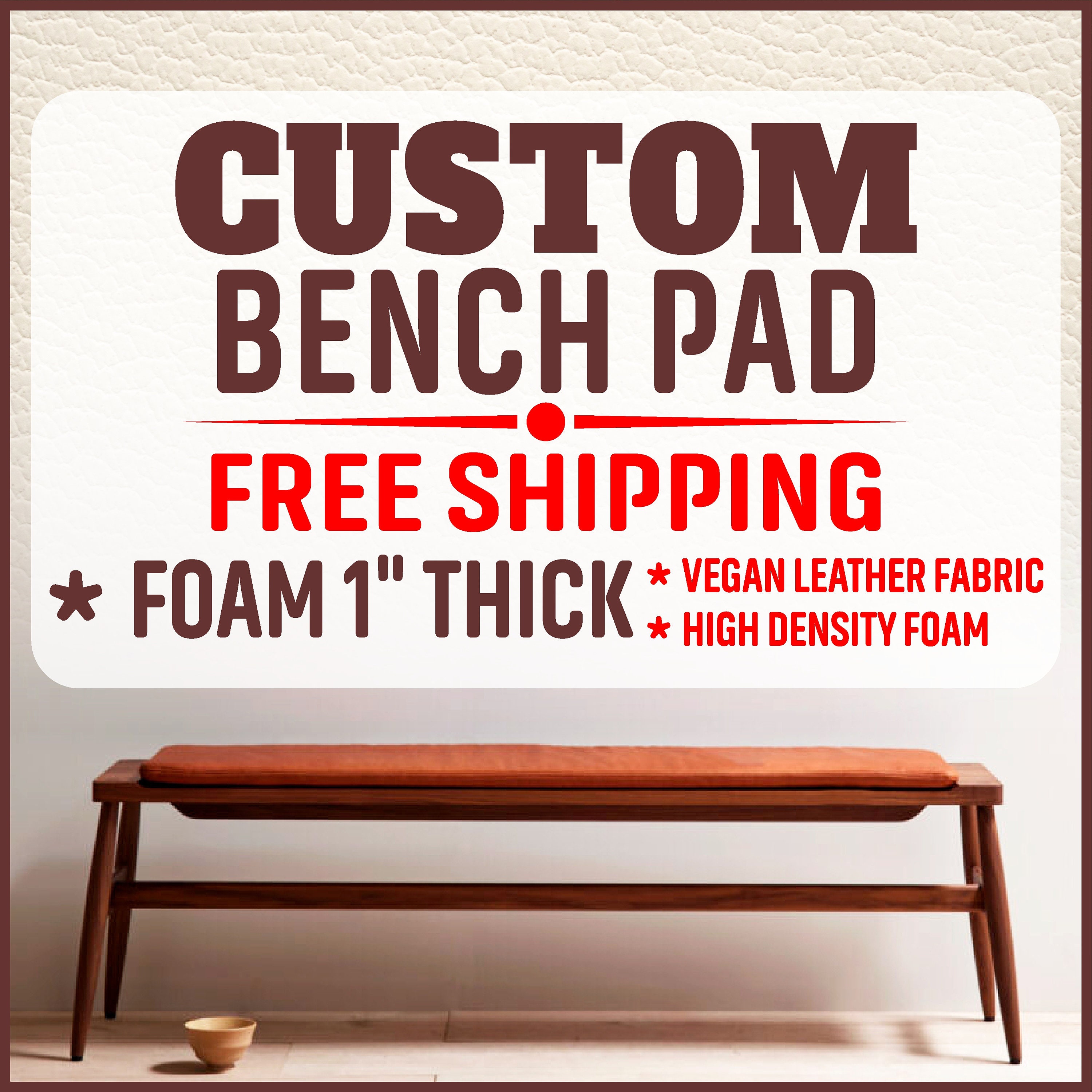 1 Thick Custom Bench PAD With Vegan Leather Fabric 