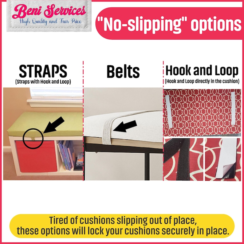 May include: Image showcasing three "no-slipping" options for cushions: straps with hook and loop, belts, and hook and loop directly on the cushion. Text reads "Tired of cushions slipping out of place, these options will lock your cushions securely in place."