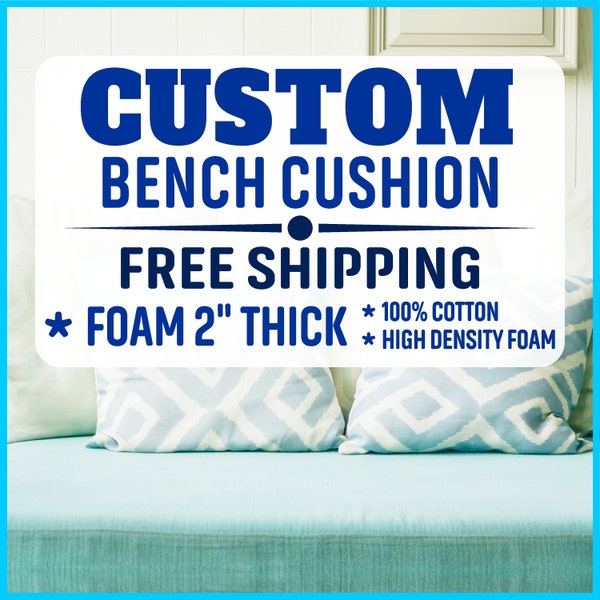 Custom Bench seat Cushion with Zipper ( 2" thick ) - Window seat cushion - Cotton Fabric (Slub Canvas)