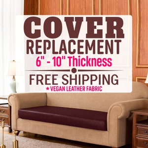 Custom Cushion Cover Replacement – Slipcover for Daybed, Bench, Sofa or Throw Pillow with Vegan Leather fabric