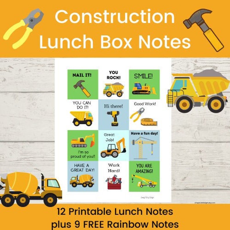 May include: Twelve printable lunchbox notes featuring construction-themed illustrations and encouraging messages like "Nail it!" and "You rock!"  The notes are designed to be cut out and placed in a lunchbox.  There are also nine free rainbow notes included.