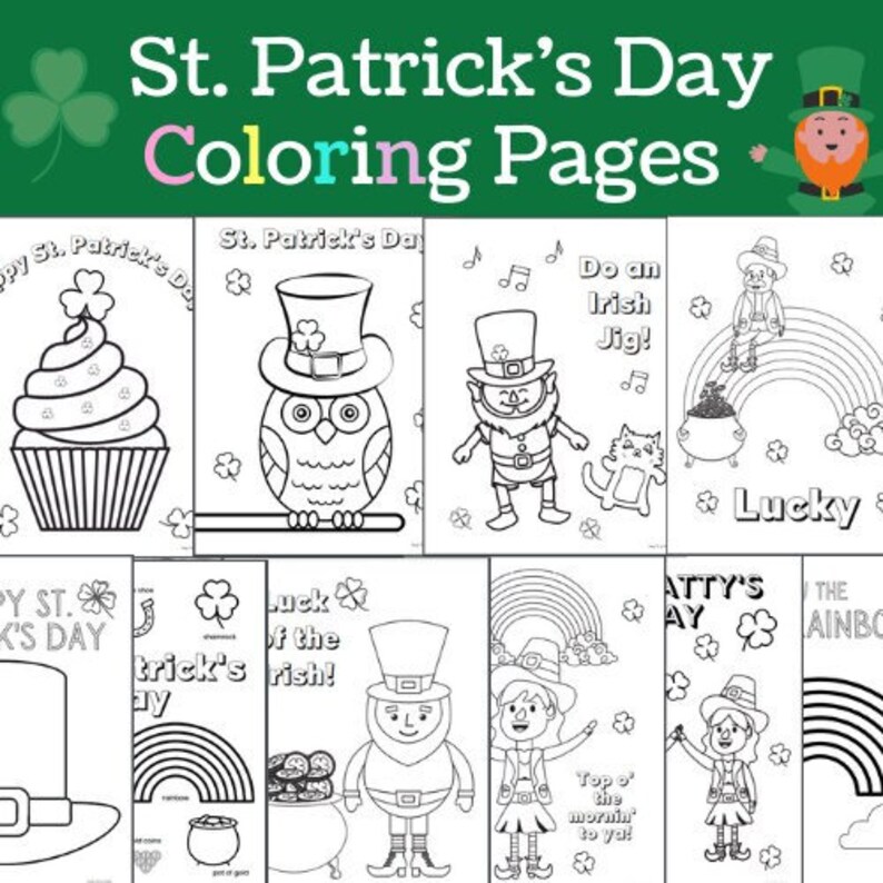 May include: A collection of St. Patrick's Day coloring pages. The pages feature various illustrations, including a cupcake with a shamrock, an owl wearing a top hat, a leprechaun, a rainbow, and the text "Lucky".