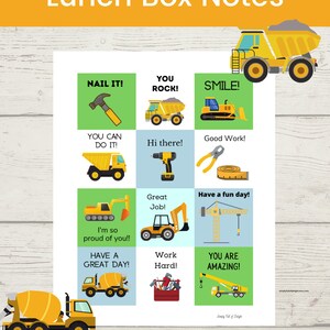 May include: A printable sheet of construction-themed lunchbox notes with images of construction vehicles and tools. The notes include phrases like "Nail it!" and "You rock!"