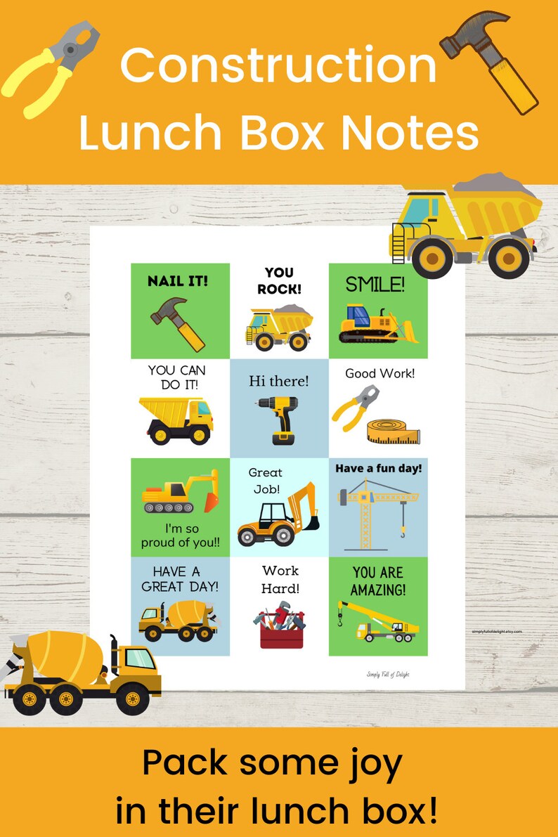 May include: A printable sheet of construction-themed lunchbox notes with images of construction vehicles and tools. The notes include phrases like "Nail it!" and "You rock!"