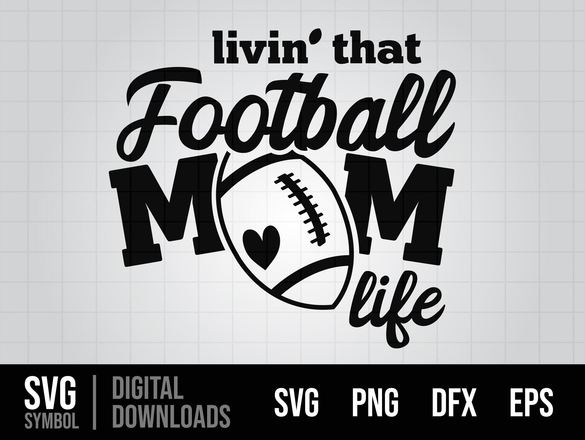 Football Mom SVG Livin' That Football Mom Life SVG Etsy UK