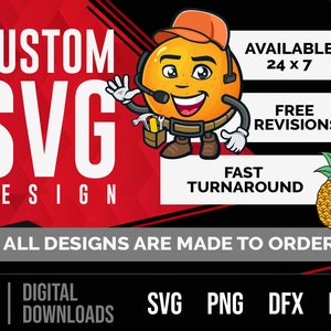 May include: A cartoon orange with a construction worker hat and tool belt, holding a wrench. The text "CUSTOM SVG DESIGN" is in large white letters on a red background. The text "AVAILABLE 24 x 7", "FREE REVISIONS", and "FAST TURNAROUND" is in white letters on a black background. The text "ALL DESIGNS ARE MADE TO ORDER" is in white letters on a gray background. The text "SVG SYMBOL", "DIGITAL DOWNLOADS", "SVG", "PNG", "DFX", and "EPS" is in white letters on a black background.