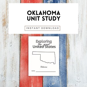 May include: White notebook with the text "Exploring the great United States" and an outline of Oklahoma. The notebook is on a wooden surface with red, white, and blue stripes. The text "Oklahoma Unit Study" and "Instant Download" are at the top.