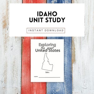 May include: A white notebook with the text "Exploring the great United States" and a line drawing of the state of Idaho. The notebook is labeled "Idaho" and has a space for a name. The background is a wooden surface with red, white, and blue stripes. The text "Idaho Unit Study" and "Instant Download" are at the top.