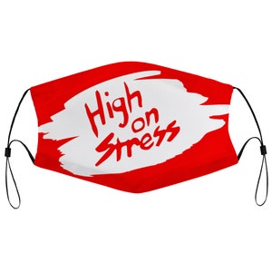 High on Stress Booger Nerds Movie Quote Cloth Face Mask with 2 Replaceable Filters Dust Proof Covering Nose Wire Splint Breathable Washable