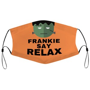 Frankie Say Relax 80s Classic Halloween Cloth Face Mask with 2 Replaceable Filters Dust Proof Covering Nose Wire Splint Breathable Washable