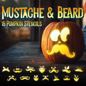Pode incluir: Uma abóbora laranja esculpida com um bigode e olhos brilhantes, com o texto MUSTACHE & BEARD 15 PUMPKIN STENCILS acima. Abaixo da abóbora estão 15 designs de estêncil brilhantes menores de vários bigodes e barbas em uma superfície escura.
