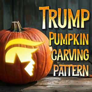 President Trump 2024 Pumpkin Carving Patterns for Halloween // Trump ...
