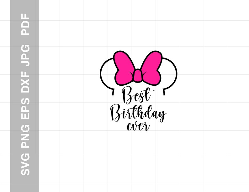 Download Clip Art Best Birthday Ever Svg Best Day Ever Svg Disney Trip Svg Disney Svg And Png Instant Download For Cricut And Silhouette Minnie Mouse Svg Art Collectibles