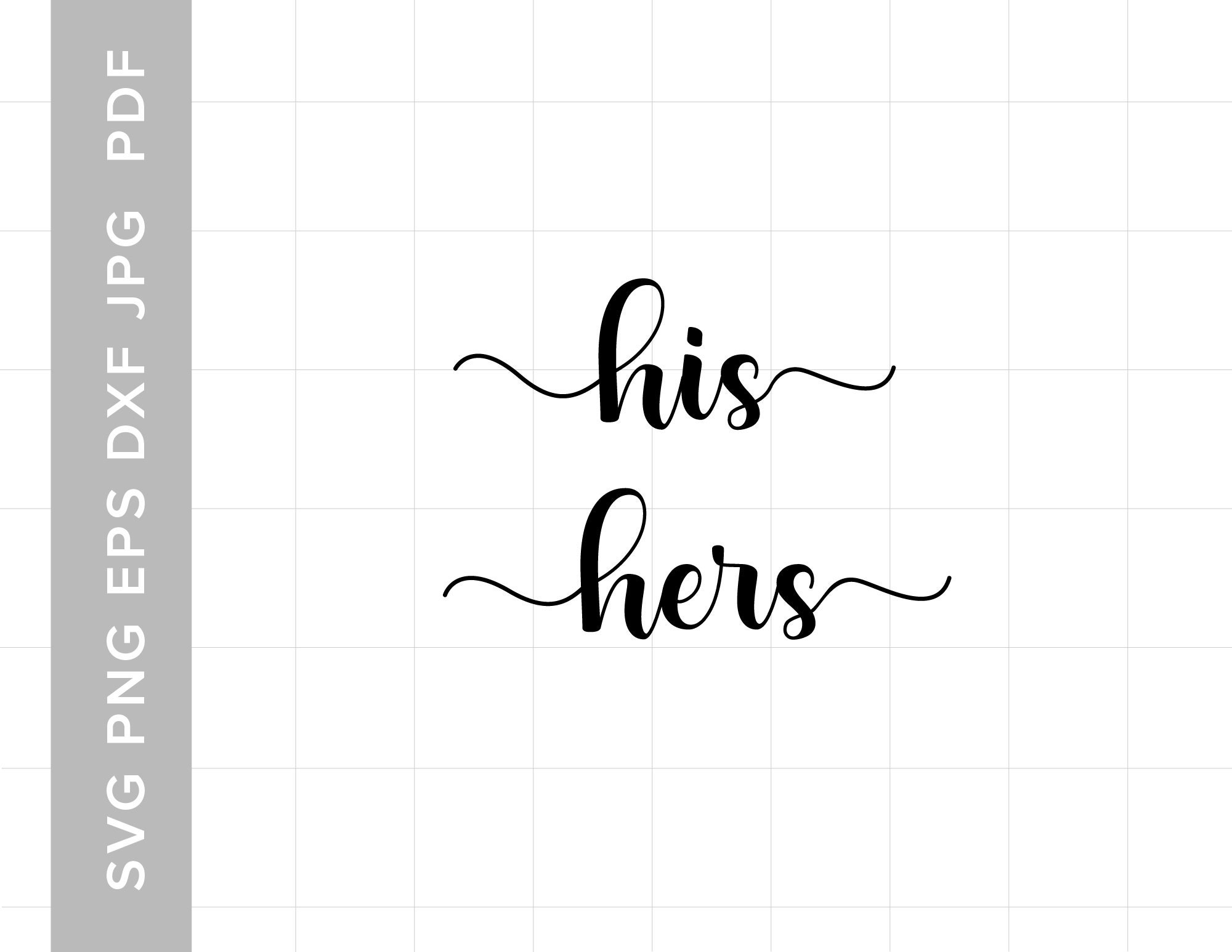his and hers SVG Cut File his & hers PNG Hand Lettered Cursive Text Digital  download png eps svg vector clip art silhouette