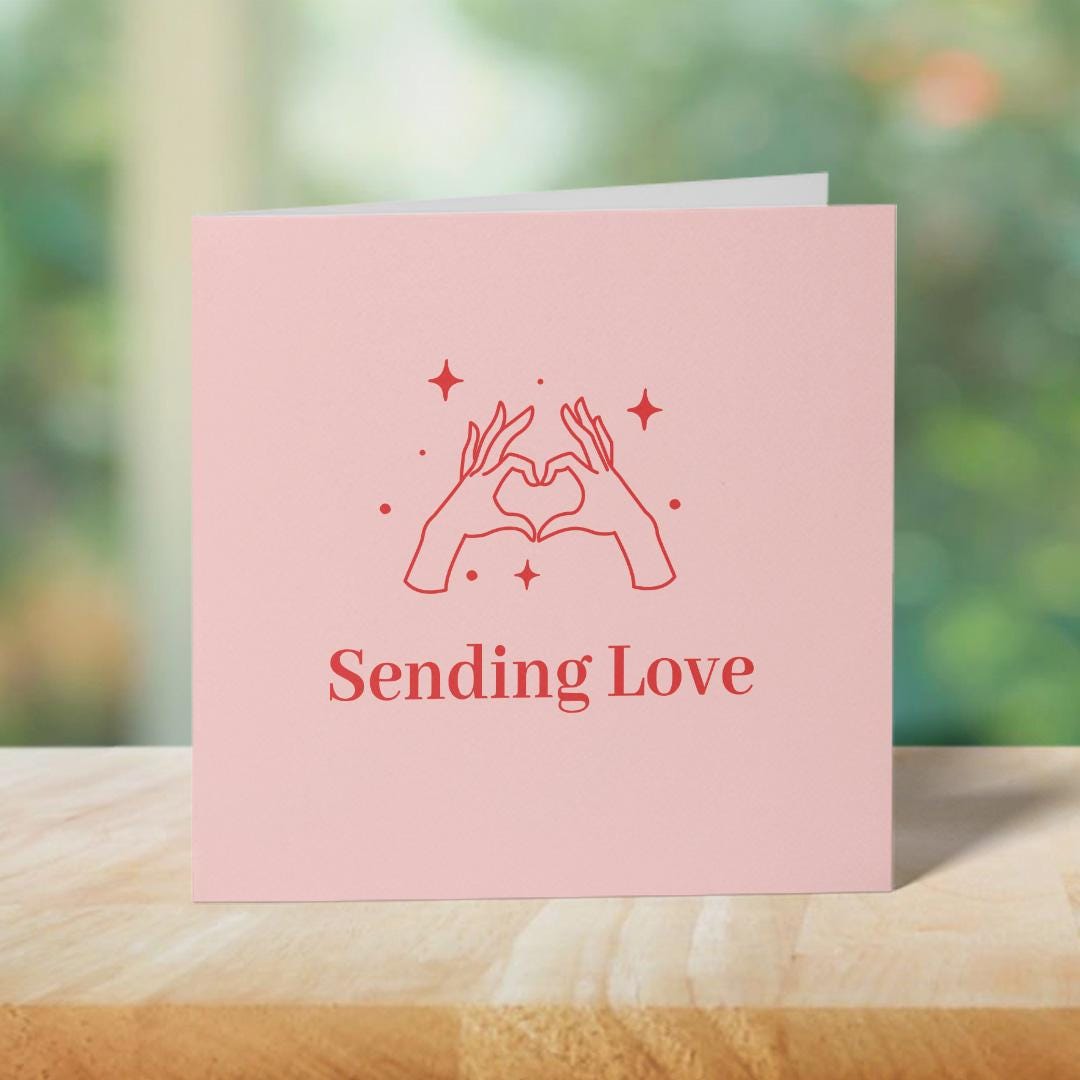 Sending Love Greeting Card | Get Well Soon | Thinking of You | Here for ...