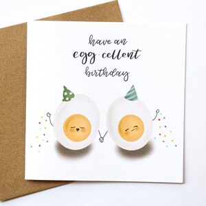 Tener una tarjeta de cumpleaños huevo-cellent- tarjeta de huevo lindo, tarjeta de huevo del día, amante del huevo, tarjeta de felicitación hecha a mano, juego de palabras de la comida, tarjeta del día del punny, huevo lindo
