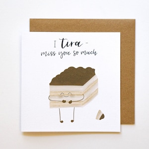 Tu me manques tellement de cartes, carte d’adieu, au revoir pour l’instant, jeux de mots alimentaires, cartes de vœux faites à la main, blague tiramisu, carte de dessin animé