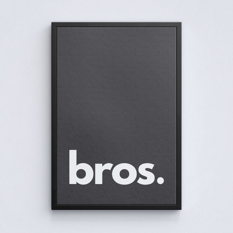 Quote Print Brohood Poster Bros Mailed Poster Bro Poster Quote Poster Gift For Bro Quote Wall Art Bro Print Bro Wall Art