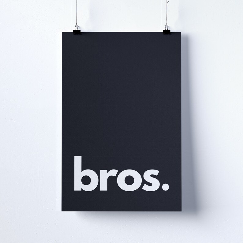 Quote Print Brohood Poster Bros Mailed Poster Bro Poster Quote Poster Gift For Bro Quote Wall Art Bro Print Bro Wall Art