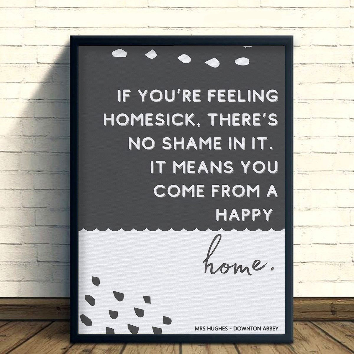 If You Are Feeling Homesick Quote Poster Mrs Hughes Downton Etsy