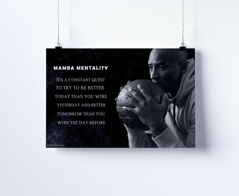 Kobe Bryant Quote Print Mamba Mentality Quote Poster Kobe Wall Art Quote Poster Kobe Bryant Art Kobe Bryant Quote Quote Wall Art