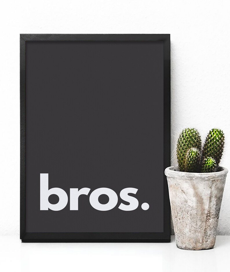Quote Print Brohood Poster Bros Mailed Poster Bro Poster Quote Poster Gift For Bro Quote Wall Art Bro Print Bro Wall Art