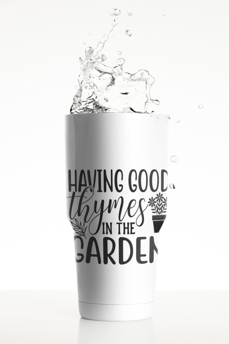 Having Good Thymes in the Garden Digital Files - My Garden Svg - Plant ...