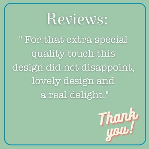 Reviews: For that extra special quality touch this design did not disappoint, lovely design and a real delight.