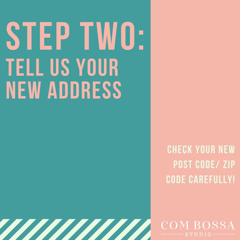 Step two: tell us your new address. Check your new post code/zip code carefully! Printed on a green and peach background.