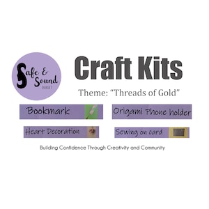 May include: A purple and white poster with the text "Craft Kits" and "Theme: "Threads of Gold"". The poster lists four craft kits: Bookmark, Heart Decoration, Origami Phone Holder, and Sewing on Card.
