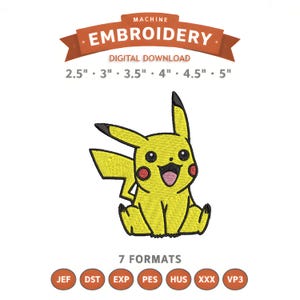 May include: Yellow Pikachu embroidery design with black accents, red cheeks, and a smiling expression. The design is a digital download available in multiple sizes, ranging from 2.5" to 5", and 7 formats. The text "MACHINE EMBROIDERY" is at the top.