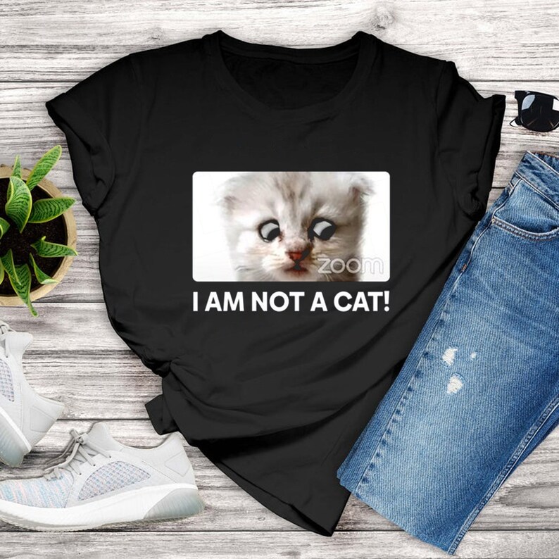 Meme Humor Gifts T Shirt Funny Video Zoom Call Cat T Shirt I Am Not A Cat Shirt Funny Cat Tee Prints Art Collectibles Jan Takayama Com Meme Humor Gifts T Shirt Funny Video Zoom Call Cat T Shirt I Am Not A Cat Shirt Funny Cat Tee Prints Art Collectibles Jan Takayama Com
