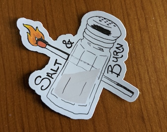 Salt and Burn Supernatural sticker, hand drawn, Supernatural family, hydroflask decoration