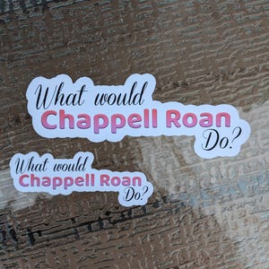 Chappell Roan sticker, What would Chappell Roan do, lesbian sticker, sticker for her, fun sticker, water bottle decoration