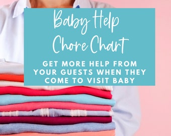 Baby Help Chore Chart - Get your guests to help out when visiting baby postpartum