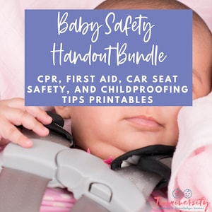 Baby Safety Printables Bundle - Infant CPR + First Aid, Childproofing, Car Seat Safety, Babyproofing Checklists