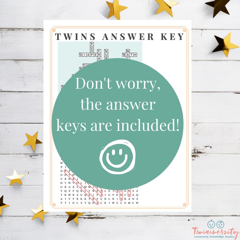 May include: A green and white printable twin baby shower game with the text "Twins Answer Key" and a word search puzzle. The text "Don't worry, the answer keys are included!" is in a circle with a smiley face.