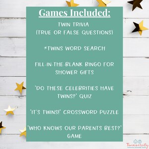 May include: A teal blue card with the text "Games Included:" and a list of games for a twin baby shower. The games include "Twin Trivia (True or False Questions)", "*Twins Word Search", "Fill-in-the-Blank Bingo for Shower Gifts", "'Do These Celebrities Have Twins?' Quiz", "'It's Twins!' Crossword Puzzle", and "'Who Knows Our Parents Best?' Game". The card is surrounded by gold stars on a white wood background.
