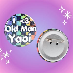 I &lt;3 Old Man Yaoi 2.2 Inch Holographic Pinback Button