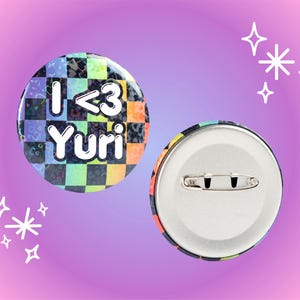 I &lt;3 Yuri 2.2 Inch Holographic Pinback Button
