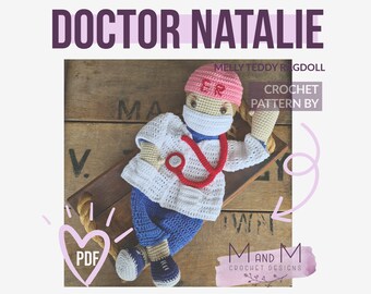 Crochet Pattern: Doctor Natalie, Melly Teddy Ragdoll, cute amigurumi doctor ragdoll, easy to make doctor lovey, doctor snuggler