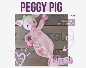 Crochet Pattern: Peggy Pig, Melly Teddy Ragdoll, cute amigurumi pig ragdoll, easy to make pig lovey, pig snuggler