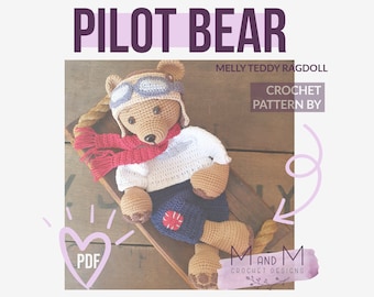 Patrón de ganchillo: Oso piloto, Melly Teddy Ragdoll, lindo muñeco de trapo  de oso piloto amigurumi, fácil de hacer adorable oso, acurrucador de oso